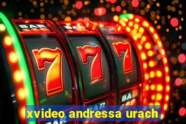 xvideo andressa urach